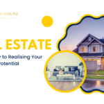 Pathway to Realising Your Real Estate Potential