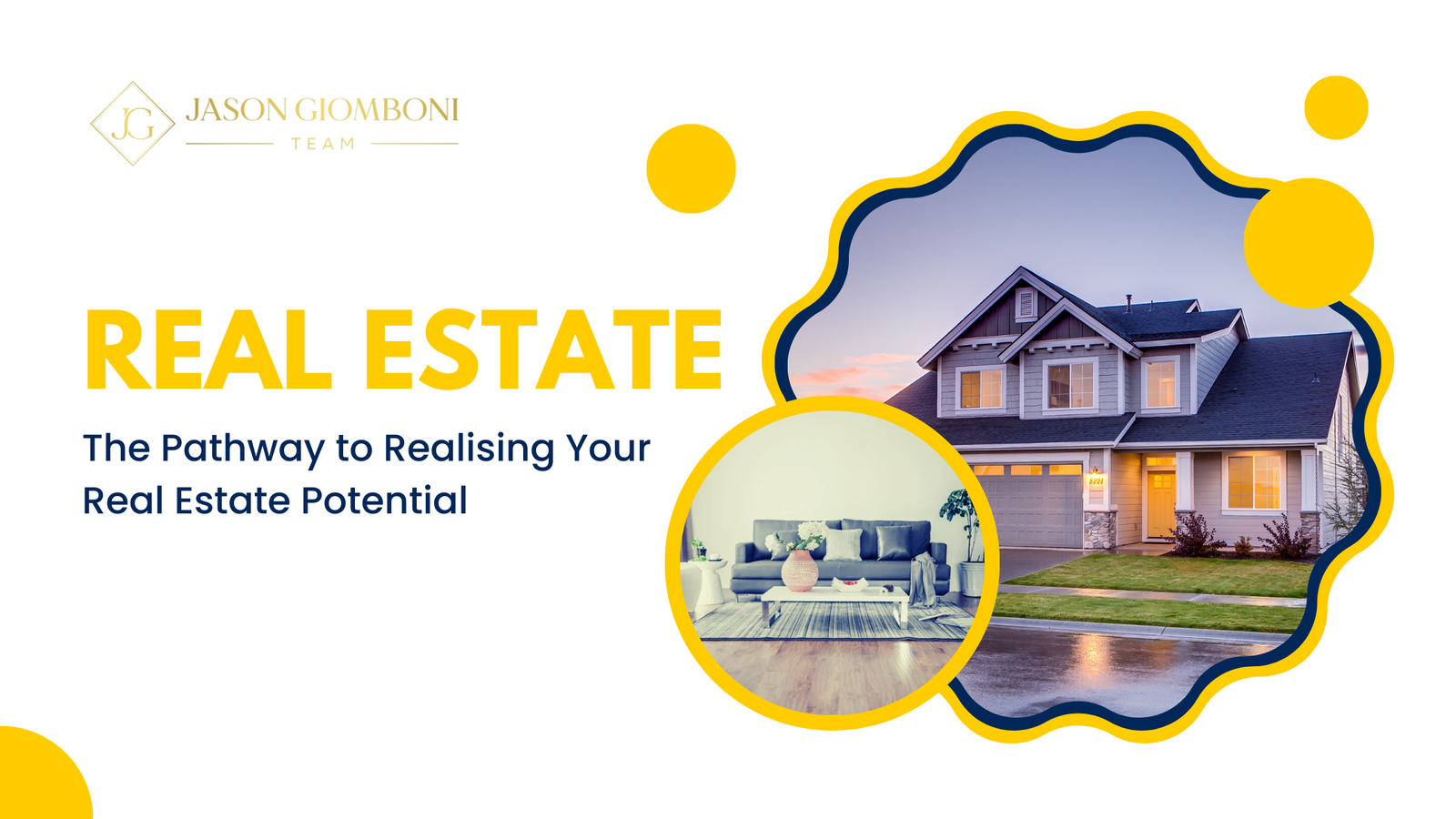 Pathway to Realising Your Real Estate Potential