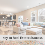 Key to Real Estate Success